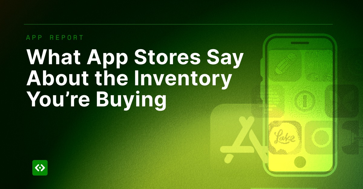 What App Stores Say About the Inventory You’re Buying - deepsee.io